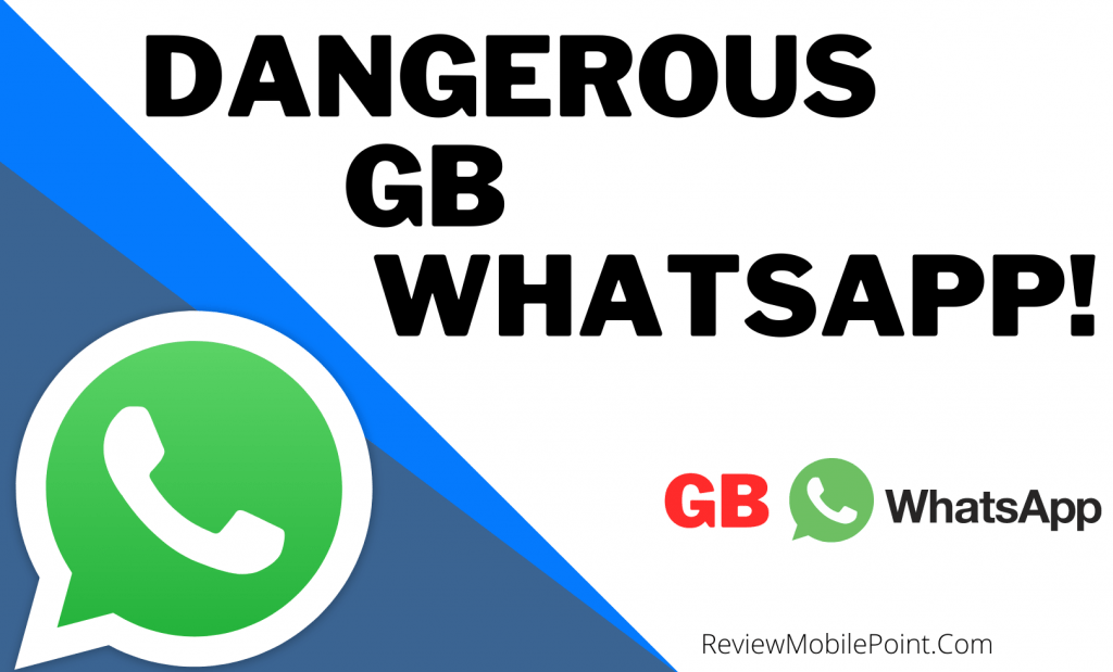 review mobile point teaches what is gb whatsapp? and why gb whatsapp apk should not download?